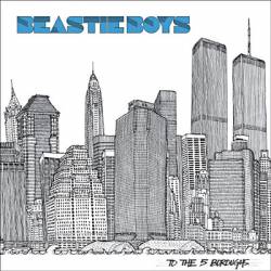 Beastie Boys : To the 5 Boroughs